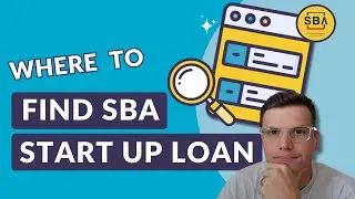 Where to Find an SBA Loan for your Startup Business