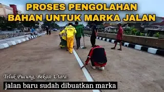 PROSES PEMBUATAN MARKA JALAN❗️PROYEK JALAN BARU, TELUK PUCUNG