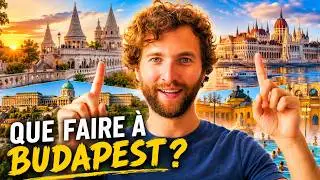 Que faire &agrave; Budapest?