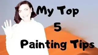 My Top 5 Acrylic Painting Tips For Beginners