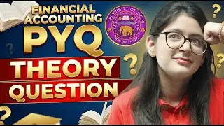 Top Previous Year Theory Questions 🔥| Financial Accounting | Must Watch | DU Regular | DU Sol