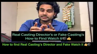 Real Casting Director or Fake Casting Director ko kaise Pehchane Watch it |how to find genuine Cast