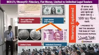 BES171/Money#2: Limited vs Unlimited Legal Tenders, Fiat & Fiduciary Money, Gold standard,
