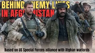 He Brought Death to Afghanistan for America &ndash; 12 Strong (True Story)