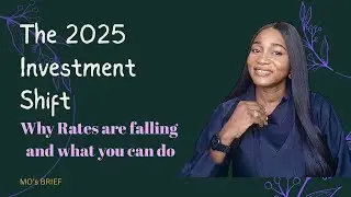 The 2025 Investment Shift: Why Rates Are Falling and  What You can do