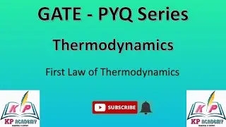 THERMODYNAMICS PREVIOUS YEAR QUESTIONS | GATE PYQ SERIES | FIRST LAW OF THERMODYNAMICS