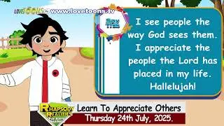 𝙇𝙚𝙖𝙧𝙣 𝙏𝙤 𝘼𝙥𝙥𝙧𝙚𝙘𝙞𝙖𝙩𝙚 𝙊𝙩𝙝𝙚𝙧𝙨 ~Today&rsquo;sRhapsody of Realities for Early Readers -Thursday 24th July, 2025
