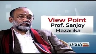 View Point with Sanjoy Hazarika