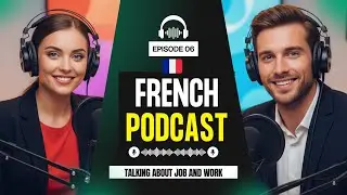 French Podcast 🎧 | Talking about Job and work (A1) | Episode 6 | Easy French