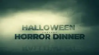 HALLOWEEN HORROR-DINNER