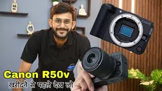 Canon R50 V Unboxing in Hindi | Best Camera for Content Creators & Vloggers ?? @canonindiapvtltd