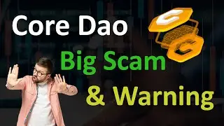 Core Dao Big Scam & Warning | Core Tokens Withdrawal Start | Core On Pancakeswap | Core New Updates