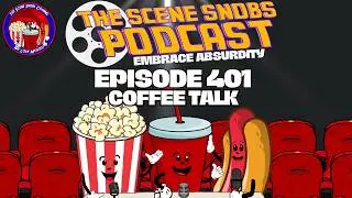 The Scene Snobs Podcast Ep 394: Coffee Talk w/ DonnaJean Phillips | Horror Actors & Reviews
