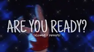 ARE YOU READY?- MÅNESKIN (slowed + reverb)