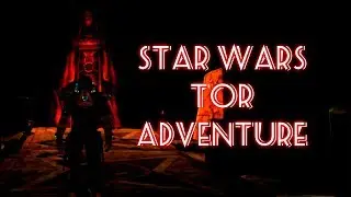 SW:TOR ADVENTURE - #17