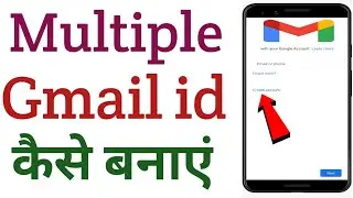 Multiple gmail account kaise banaye | How to create multiple gmail id ! in hindi