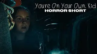 You're on Your Own, Kid - Horror Short Film (Deformed Lunchbox/CoryxKenshin)