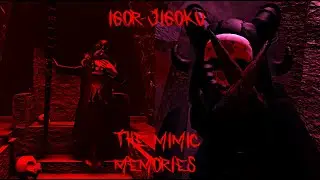 THE MIMIC MEMORIES - [IGOR JIGOKU] - ROBLOX