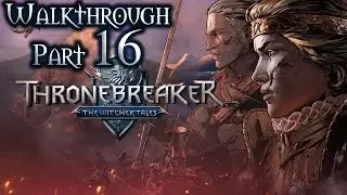 Thronebreaker: The Witcher Tales Walkthrough Part 16 (All Quests, Bonebreaker Difficulty)