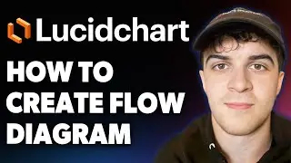 How to Create Flow Diagram in Lucidchart [2025 Full Guide]