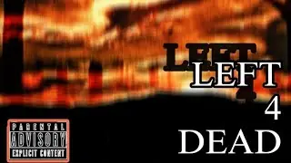Peso Loaded - Left 4 Dead (Prod. by JDUCKETZ)