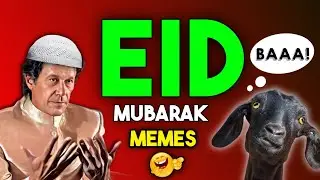 EID MEMES YOU SHOULD WATCH ON EID | EID MUBARAK 2023