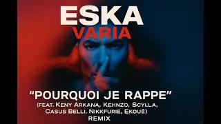Eska, Keny Arkana, Kehnzo, Scylla, Casus Belli, Nikkfurie & Ekoué - Djolabrikol Remix