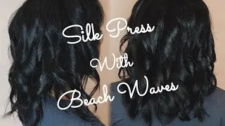 Silk Press with Beach Waves
