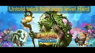 Empires Puzzles : Untold tales final boss level Hard