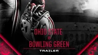 Ohio State Football: Bowling Green Trailer