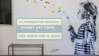 Alternative Padova STREET ART TOUR + Una Porta per il Duda