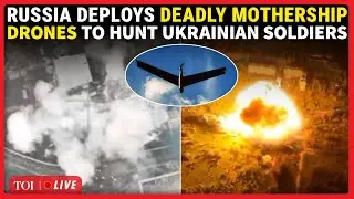 LIVE: Russian Military Takes Out US Weapons, Destroy Air Defences; Mothership Drones Hunt Ukrainians