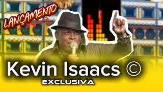 LAN&Ccedil;AMENTO - COISA NOVA - Kevin Isaacs | IRIE FM VIP LION 
