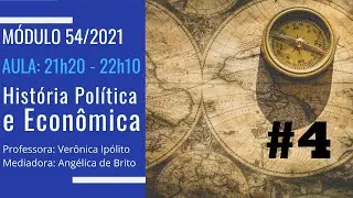 Aula ao vivo #4 – História Política e Econômica (54/2021)
