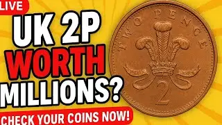 &ldquo;UK 2p Coin Errors Worth Thousands! LIVE Inspection & Value Guide🔥🔥