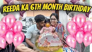 Reeda Ka 6 Month Birthday😍 Ghar Walo Ki Khushi❤️ @HudaDIYvlogs 
