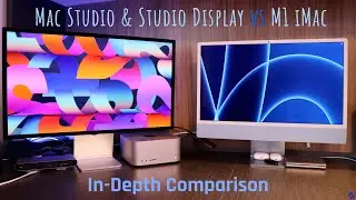 Mac Studio & Studio Display VS M1 iMac | Which Mac Is Better?