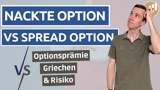 Nackte Option vs. Spread Option - Was ist besser?