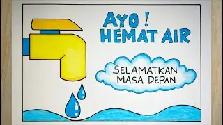 Cara membuat poster hemat air yang bagus dan mudah