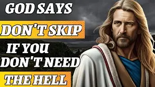 God Says: Don't Skip This Video at Any Cost | God Message For You Today | Jesus Affirmations