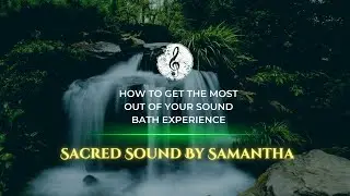 How To Get The Most Out Of Your Sound Bath Experience