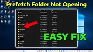 How To Fix Prefetch Folder Not Opening in Windows