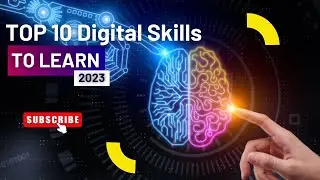 Level Up Your Skills: The Top 10 Digital Skills to Learn in 2023