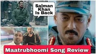 Maatrubhumi Song Review By Surya Featuring Salman Khan