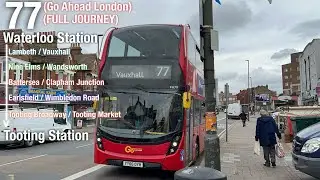 [Full Journey]Go Ahead London 77(To Tooting Station)