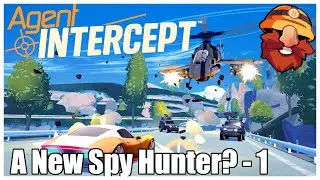 A New Spyhunter?! | Agent Intercept Ep. 1