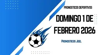 ⚽✅PRONÓSTICOS DE FÚTBOL HOY | PRINCIPALES LIGAS | DOMINGO 1 FEBRERO 2026