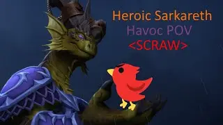 Heroic Sarkareth - Havoc DH/Raid Lead POV