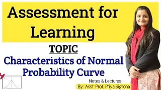 Characteristics of Normal Probability Curve (NPC) | Assessment for Learning | B.Ed Notes and Classes