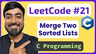 LeetCode 21 &ndash; Merge Two Sorted Lists [C Solution] | Linked Lists in C